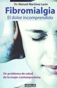 Fibromialgia: El dolor Incomprendido
