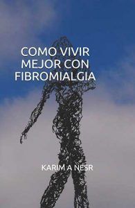 Cómo vivir mejor con la fibromialgia