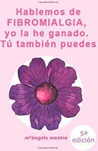 Hablemos de fibromialgia, Yo la he ganado tú también puedes
